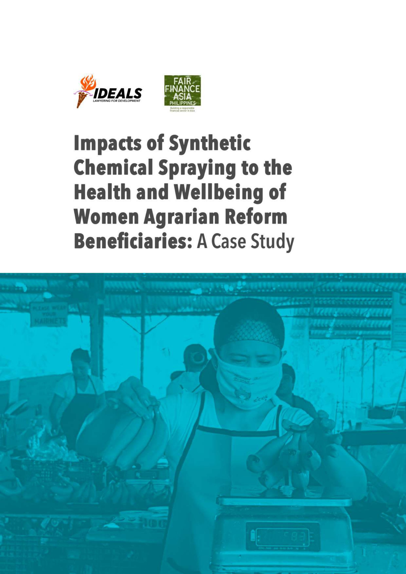 Impacts of Synthetic Chemical Spraying to the Health and Wellbeing of Women Agrarian Reform Beneficiary 